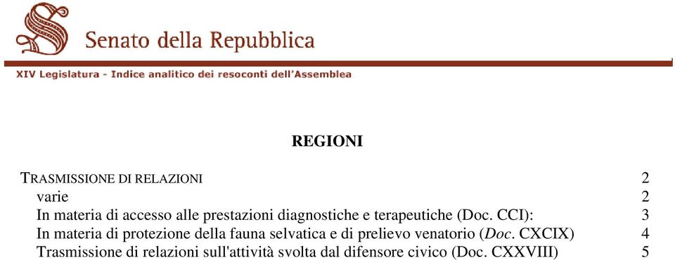 CCI): 3 In materia di protezione della fauna selvatica e di prelievo