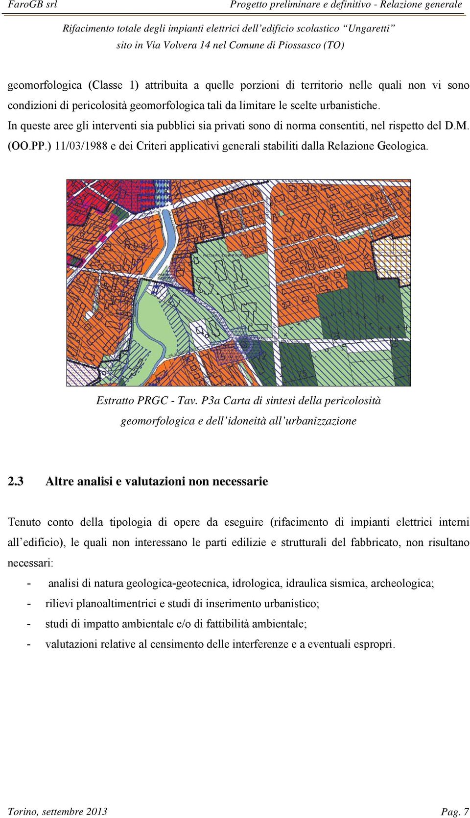 Estratto PRGC - Tav. P3a Carta di sintesi della pericolosità geomorfologica e dell idoneità all urbanizzazione 2.