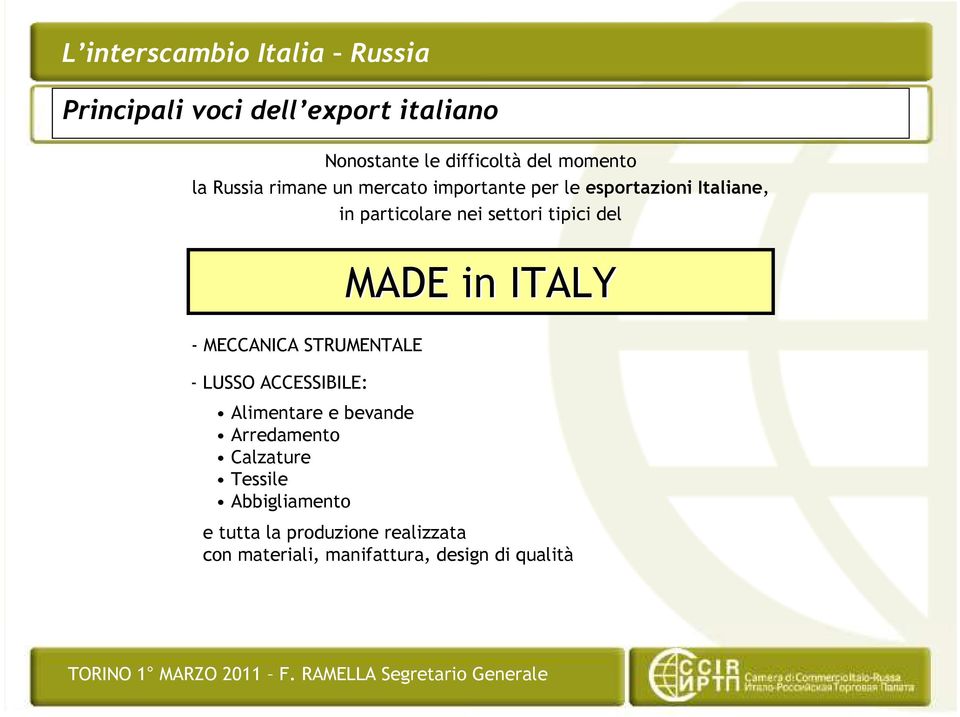 del MADE in ITALY - MECCANICA STRUMENTALE - LUSSO ACCESSIBILE: Alimentare e bevande Arredamento