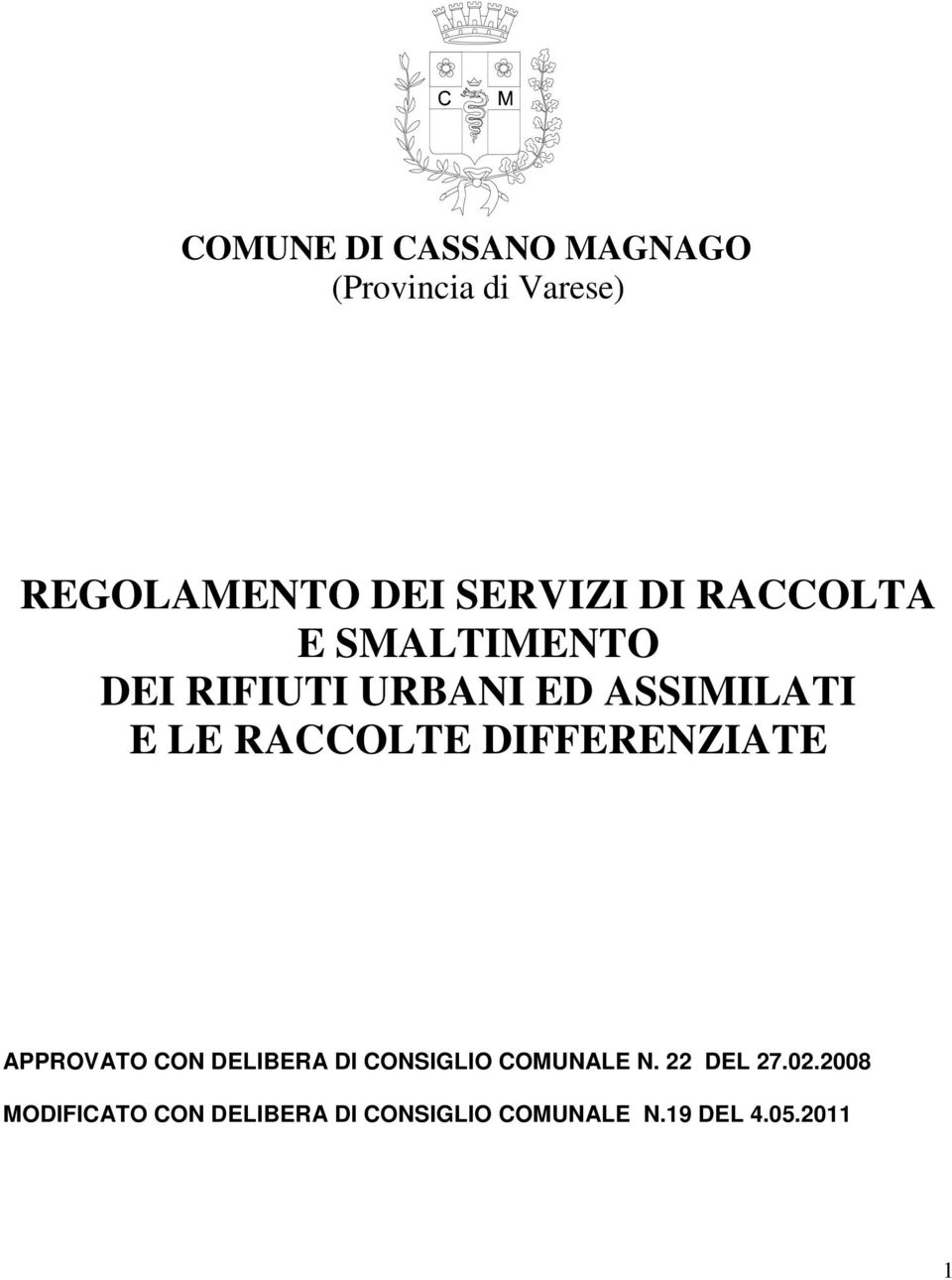 DIFFERENZIATE APPROVATO CON DELIBERA DI CONSIGLIO COMUNALE N. 22 DEL 27.