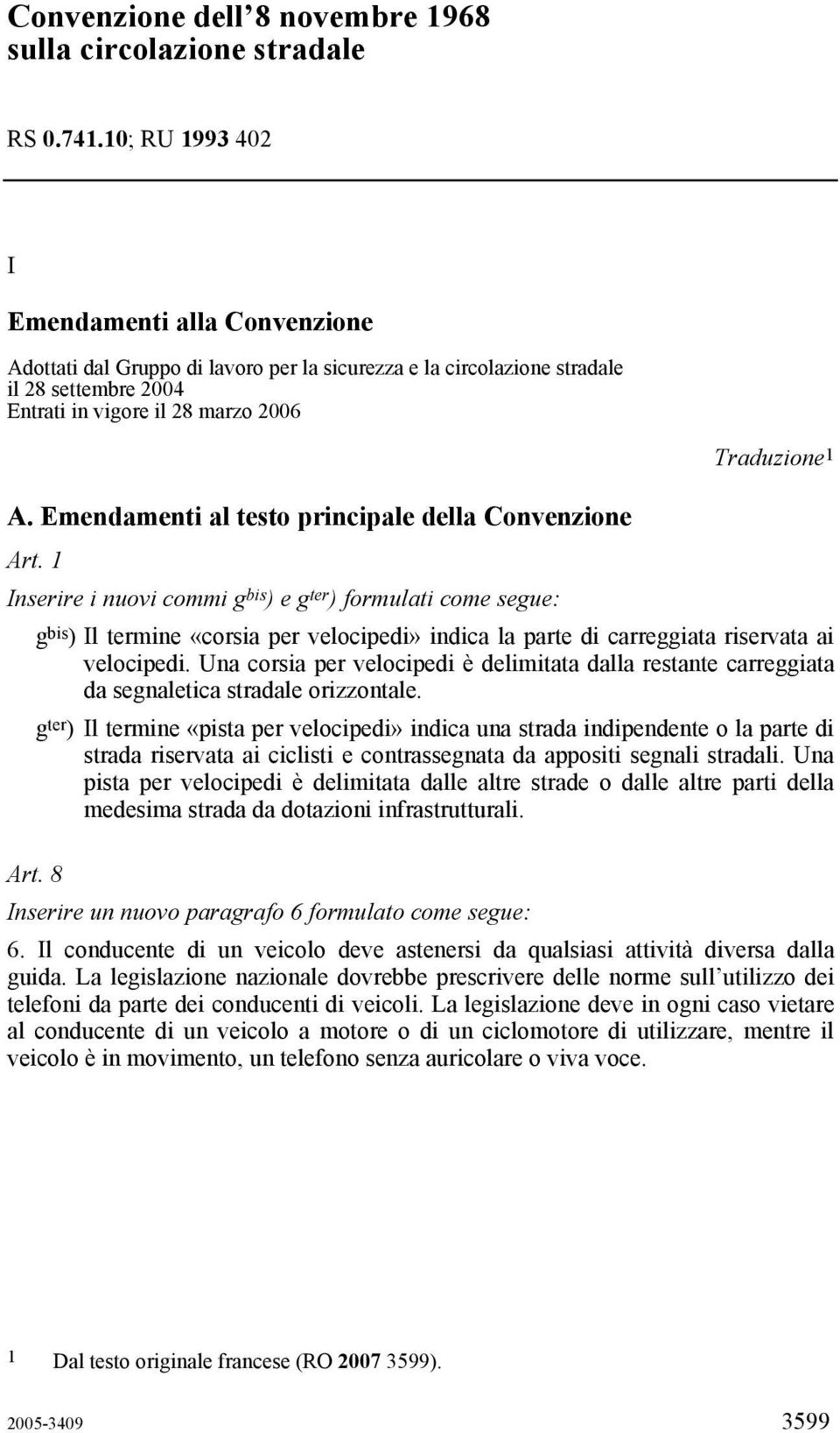 Emendamenti al testo principale della Convenzione Traduzione 1 Art.