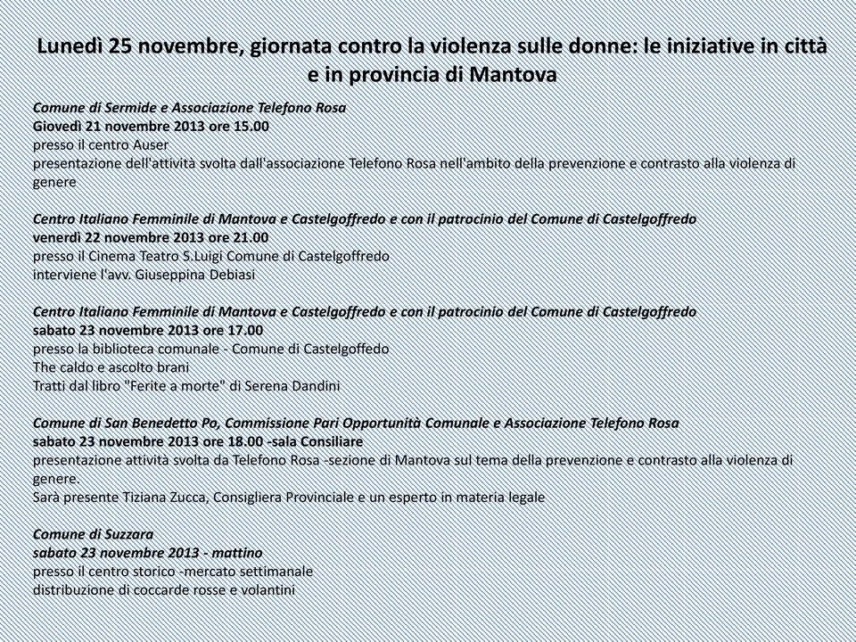 Castelgoffredo e con il patrocinio del Comune di Castelgoffredo venerdì 22 novembre 2013 ore 21.00 presso il Cinema Teatro S.Luigi Comune di Castelgoffredo interviene l'avv.