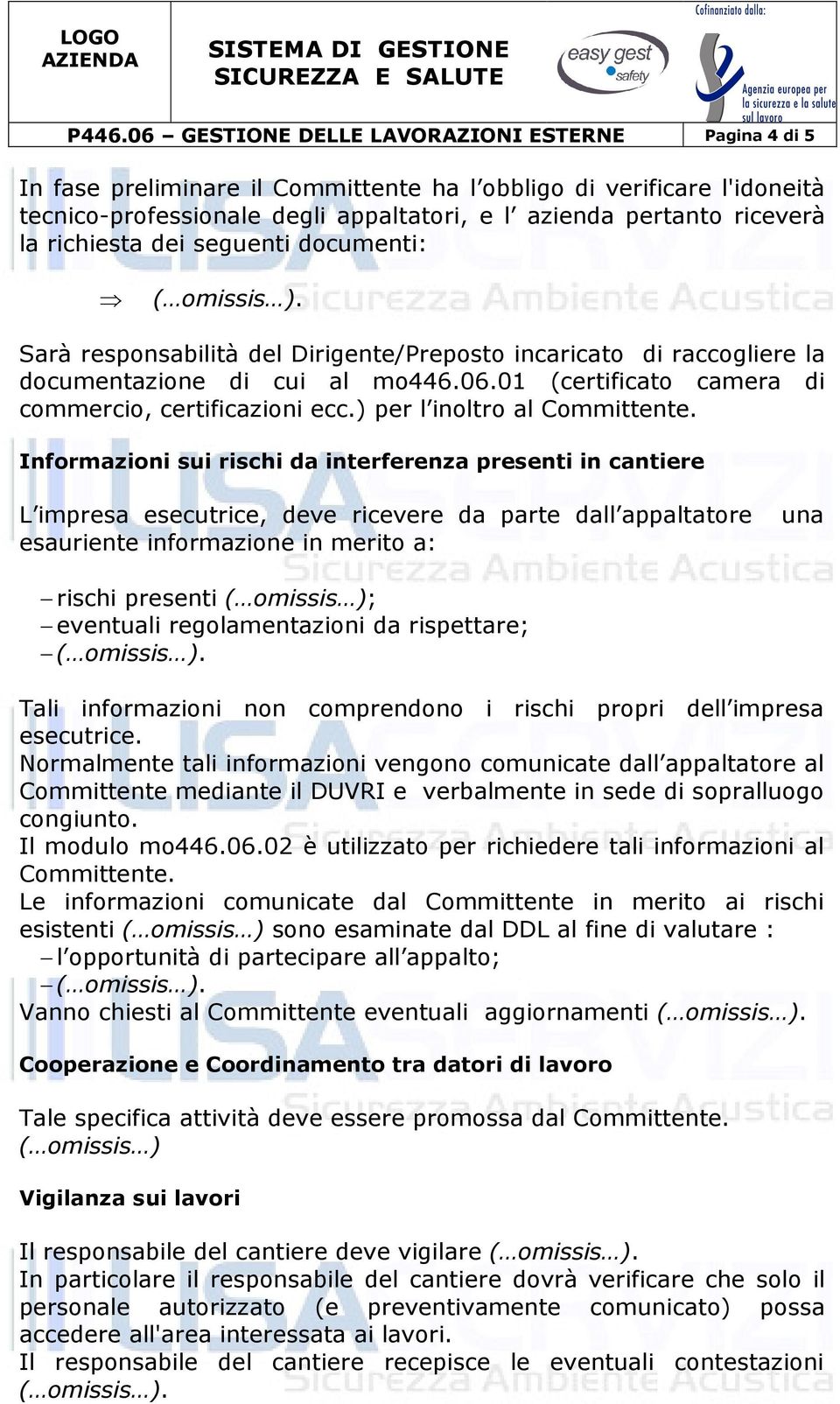 01 (certificato camera di commercio, certificazioni ecc.) per l inoltro al Committente.