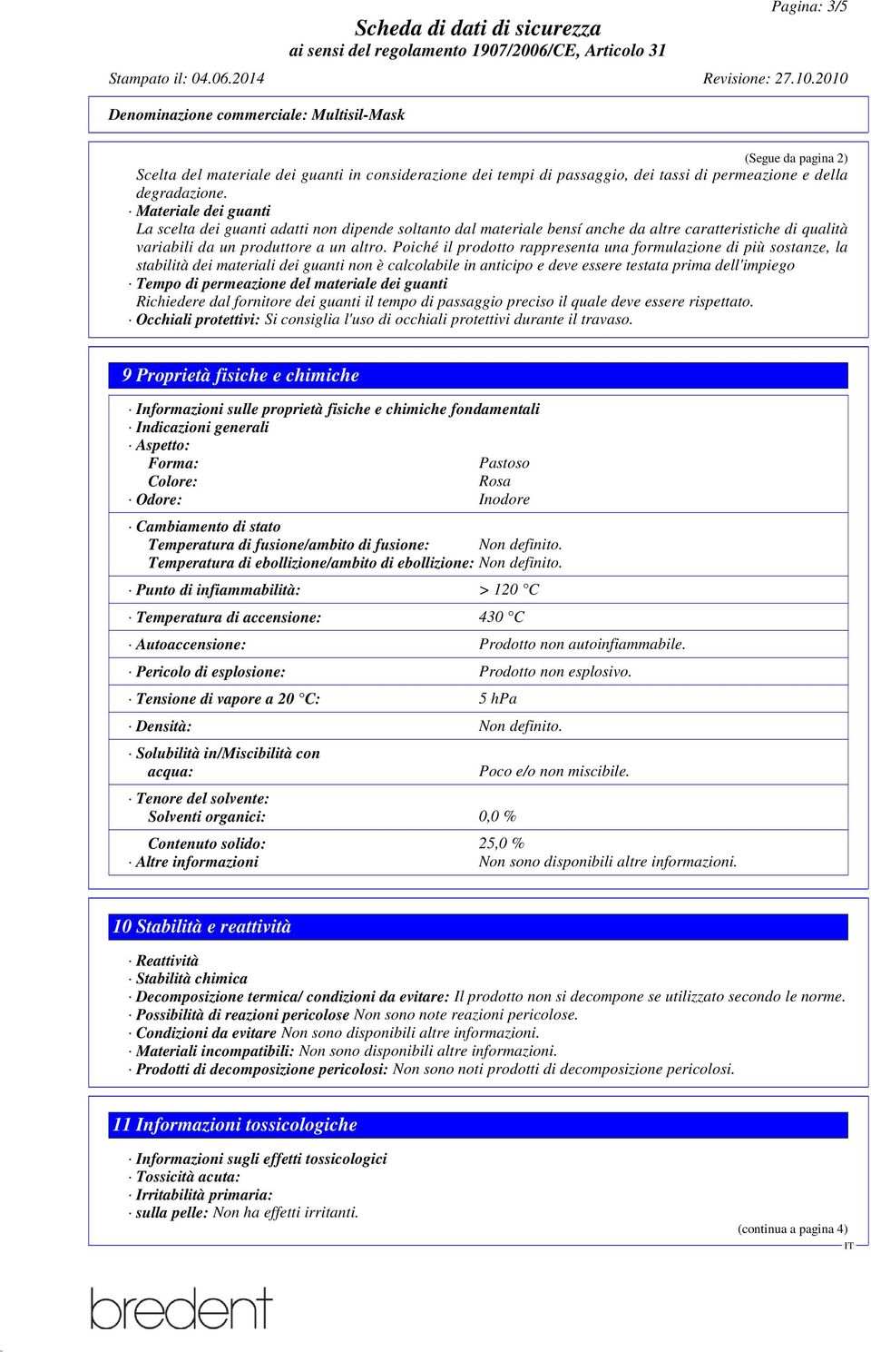 Materiale dei guanti La scelta dei guanti adatti non dipende soltanto dal materiale bensí anche da altre caratteristiche di qualità variabili da un produttore a un altro.