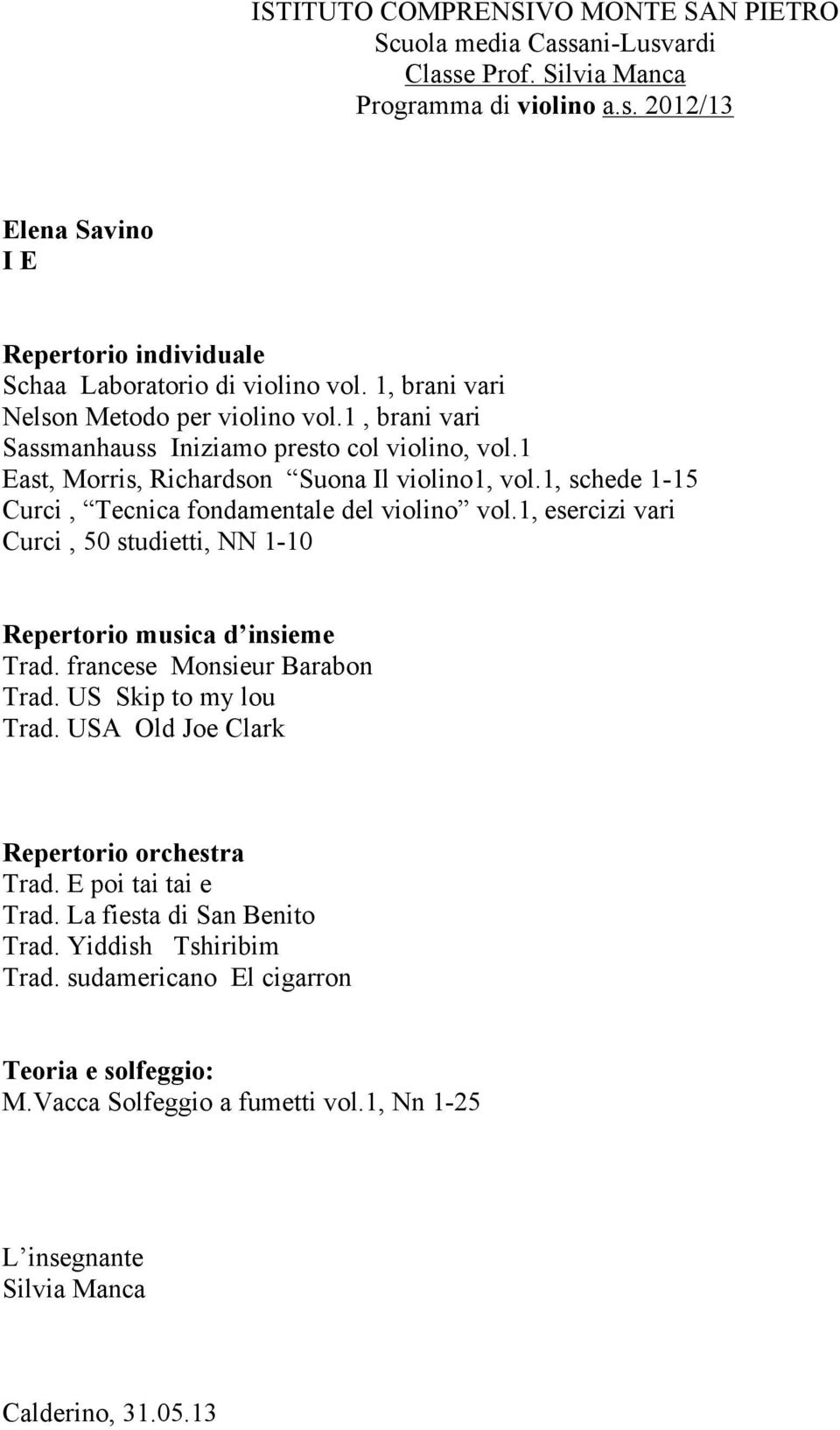 vol.1 East, Morris, Richardson Suona Il violino1, vol.