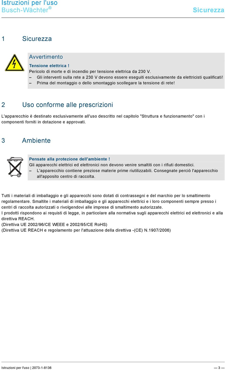 2 /#Neustruktur#/Online-Dokumentation (+KNX)/Sicherheitshinweise und Hinweise (--> Für alle Dokumente <--)/Hinweise/Hinweis - Umwelt - Hinweis Elektrogeräte @ 18\mod_1302763973434_63327.