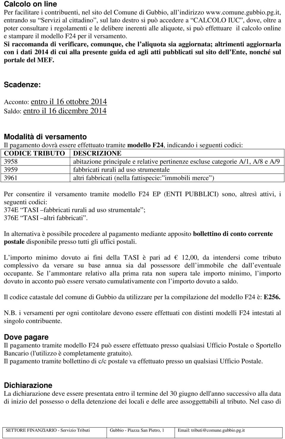 online e stampare il modello F24 per il versamento.