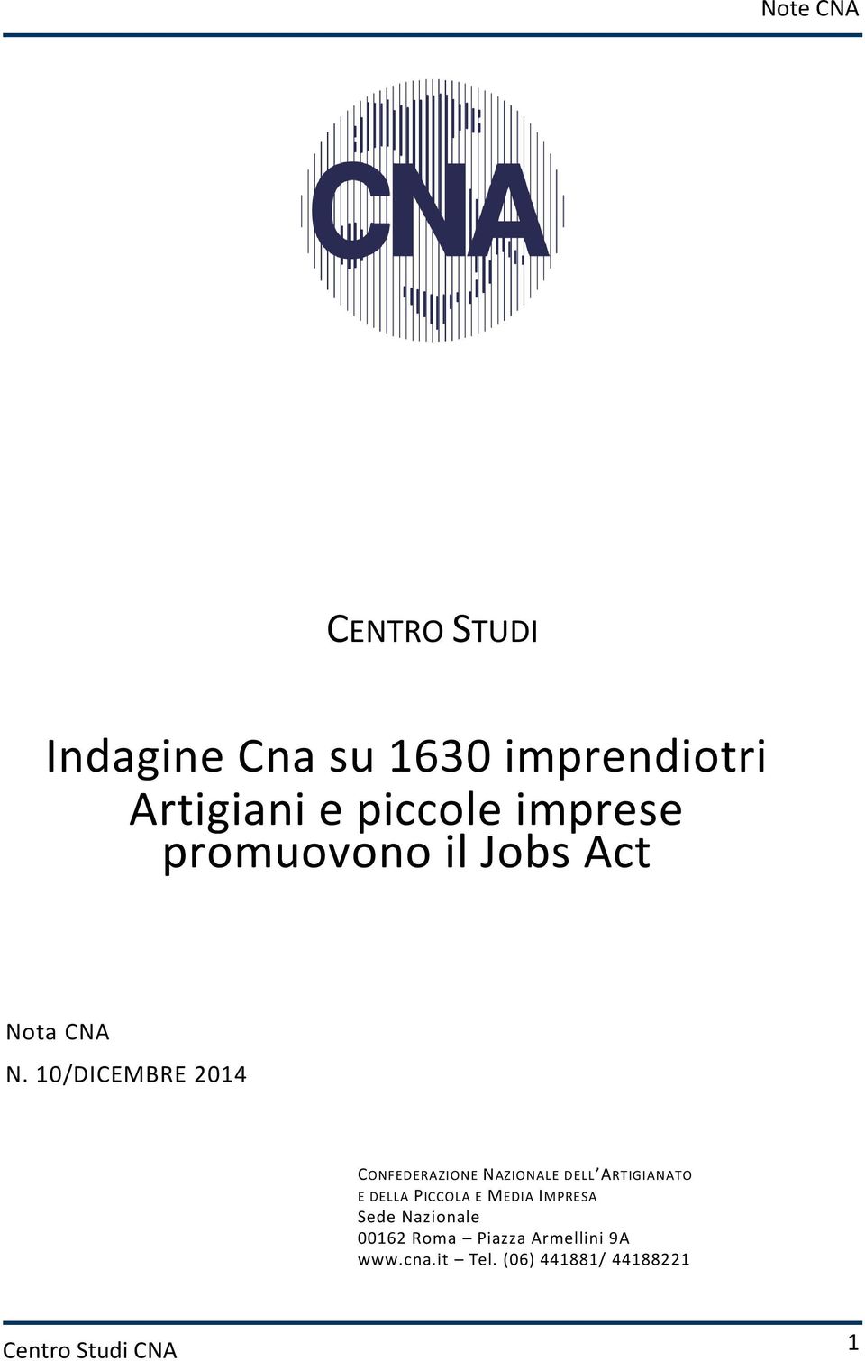 10/DICEMBRE 2014 CONFEDERAZIONE NAZIONALE DELL ARTIGIANATO E DELLA