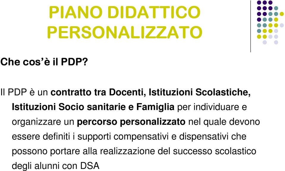 Scolastiche, Istituzioni Socio sanitarie e Famiglia per individuare e organizzare un