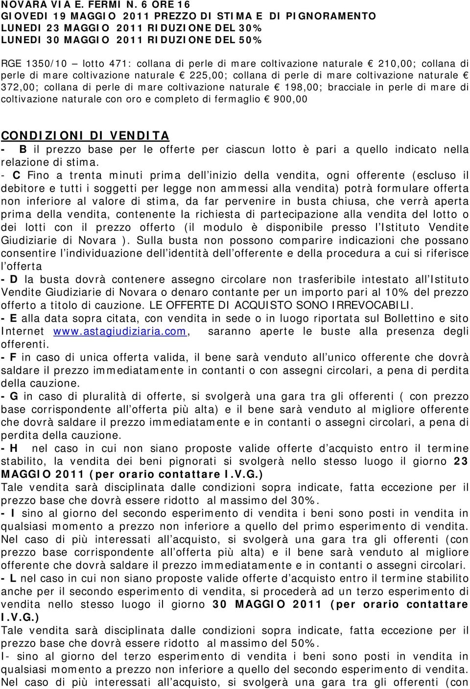 coltivazione naturale 210,00; collana di perle di mare coltivazione naturale 225,00; collana di perle di mare coltivazione naturale 372,00; collana di perle di mare coltivazione naturale 198,00;