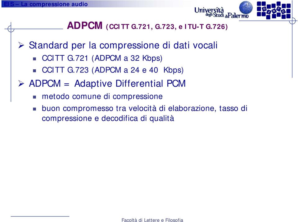 721 (ADPCM a 32 Kbps) CCITT G.