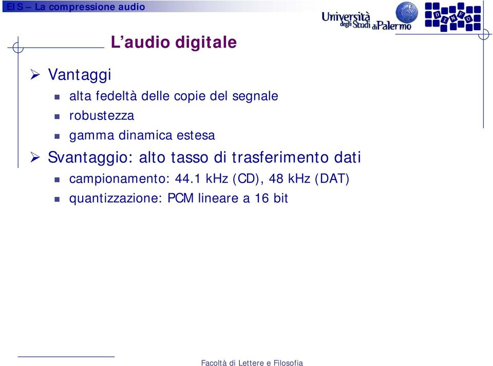 alto tasso di trasferimento dati campionamento: 44.