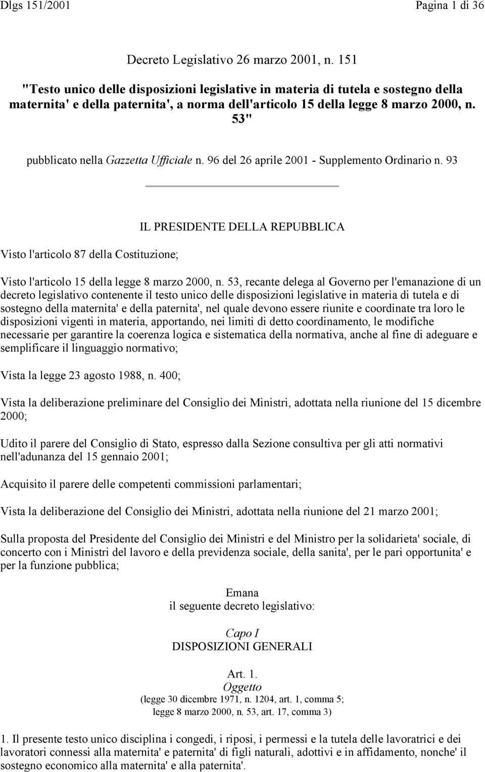 53" pubblicato nella Gazzetta Ufficiale n. 96 del 26 aprile 2001 - Supplemento Ordinario n.