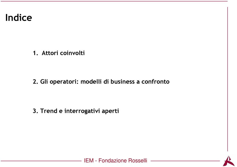 Gli operatori: modelli di