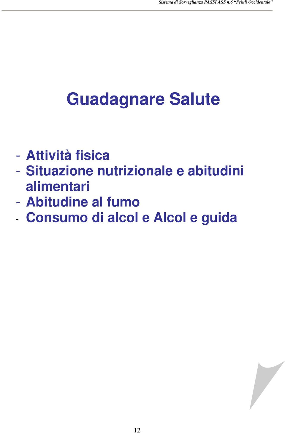 abitudini alimentari - Abitudine al