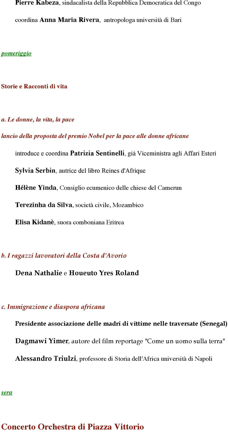 del libro Reines d'afrique Hélène Yinda, Consiglio ecumenico delle chiese del Camerun Terezinha da Silva, società civile, Mozambico Elisa Kidanè, suora comboniana Eritrea b.