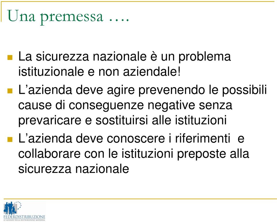 L azienda deve agire prevenendo le possibili cause di conseguenze negative