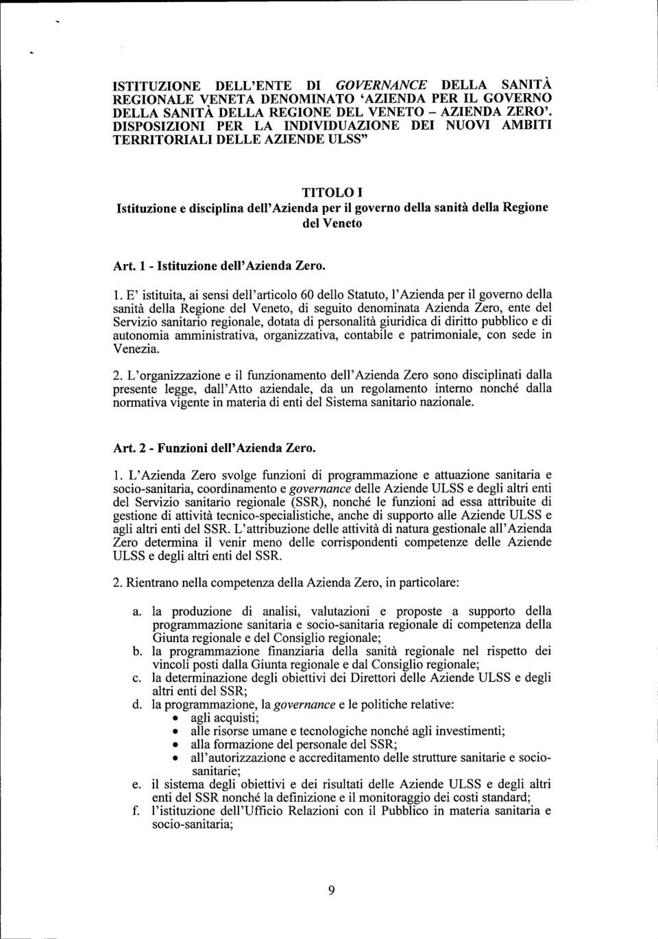 1 - Istituzione dell'azienda Zero. 1.