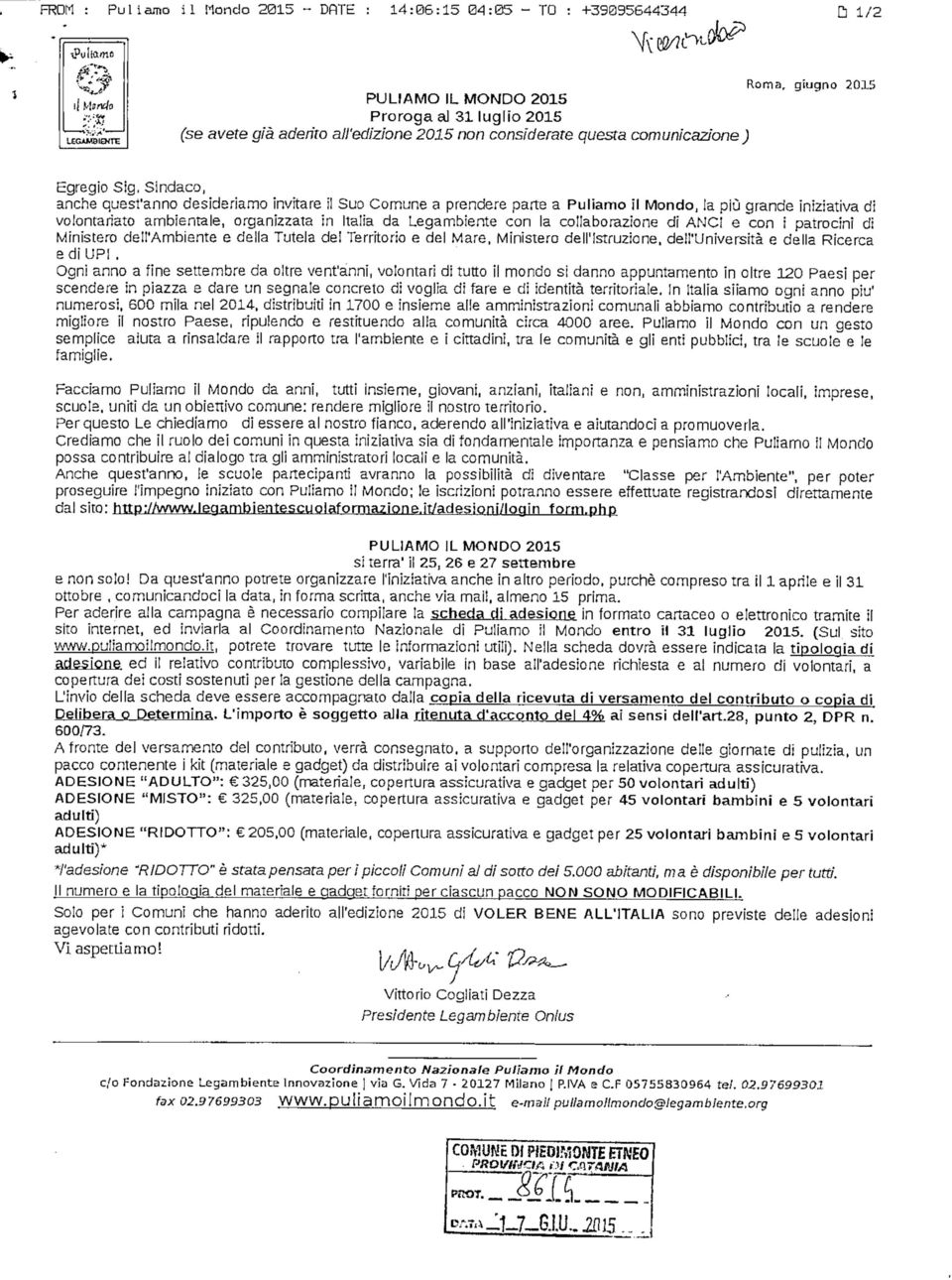 organizzata in Italia da Legambiente con la collaborazione di ANC! e con i patrocini di Ministero dell'ambiente e della Tutela del Territorio e del Mare, Ministero dell'istruzione.