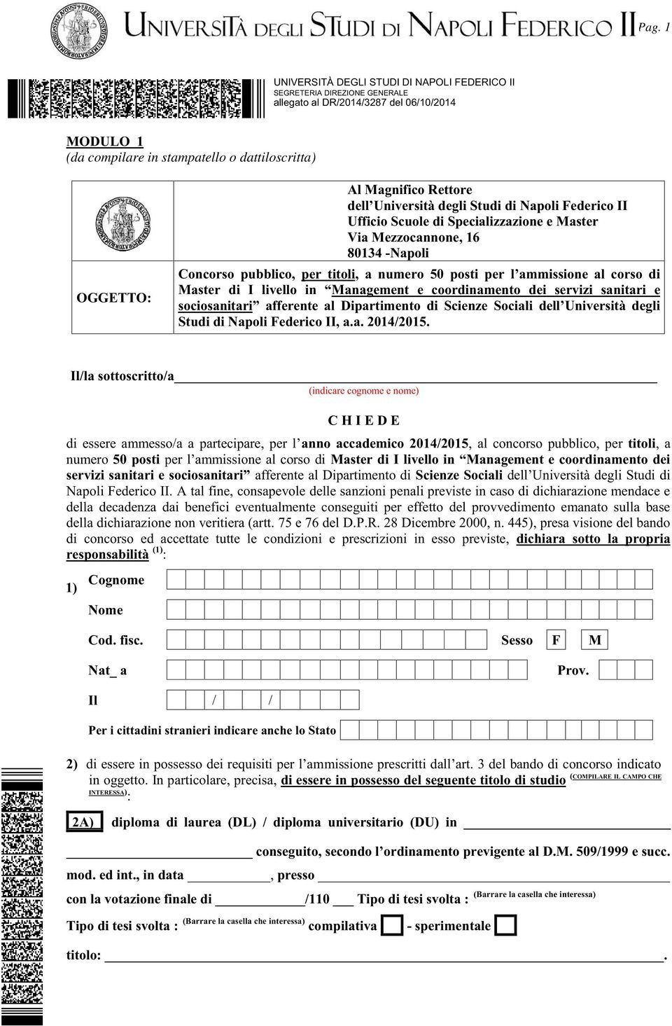 coordinamento dei servizi sanitari e sociosanitari afferente al Dipartimento di Scienze Sociali dell Università degli Studi di Napoli Federico II, a.a. 2014/2015.