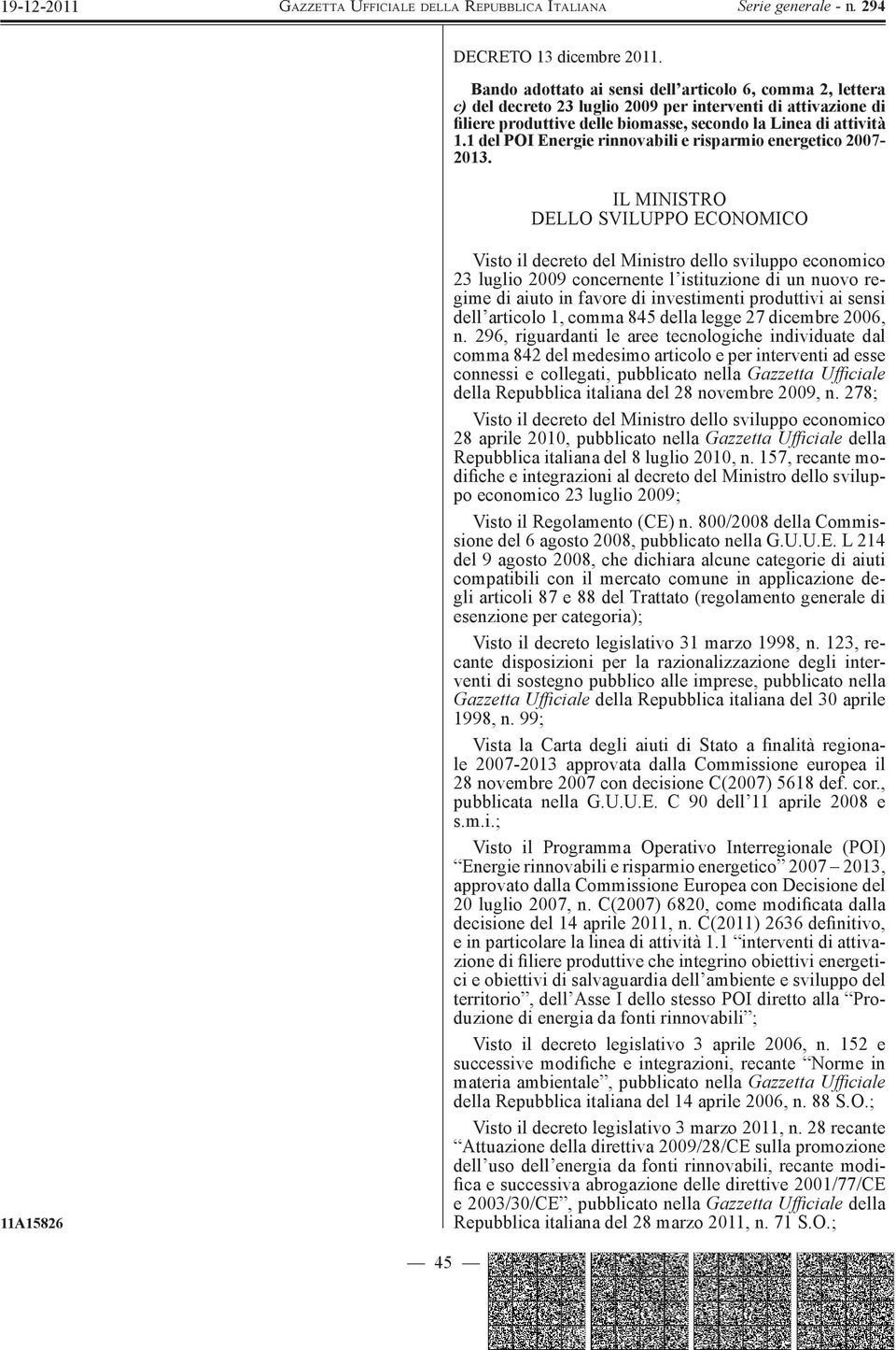 1 del POI Energie rinnovabili e risparmio energetico 2007-2013.