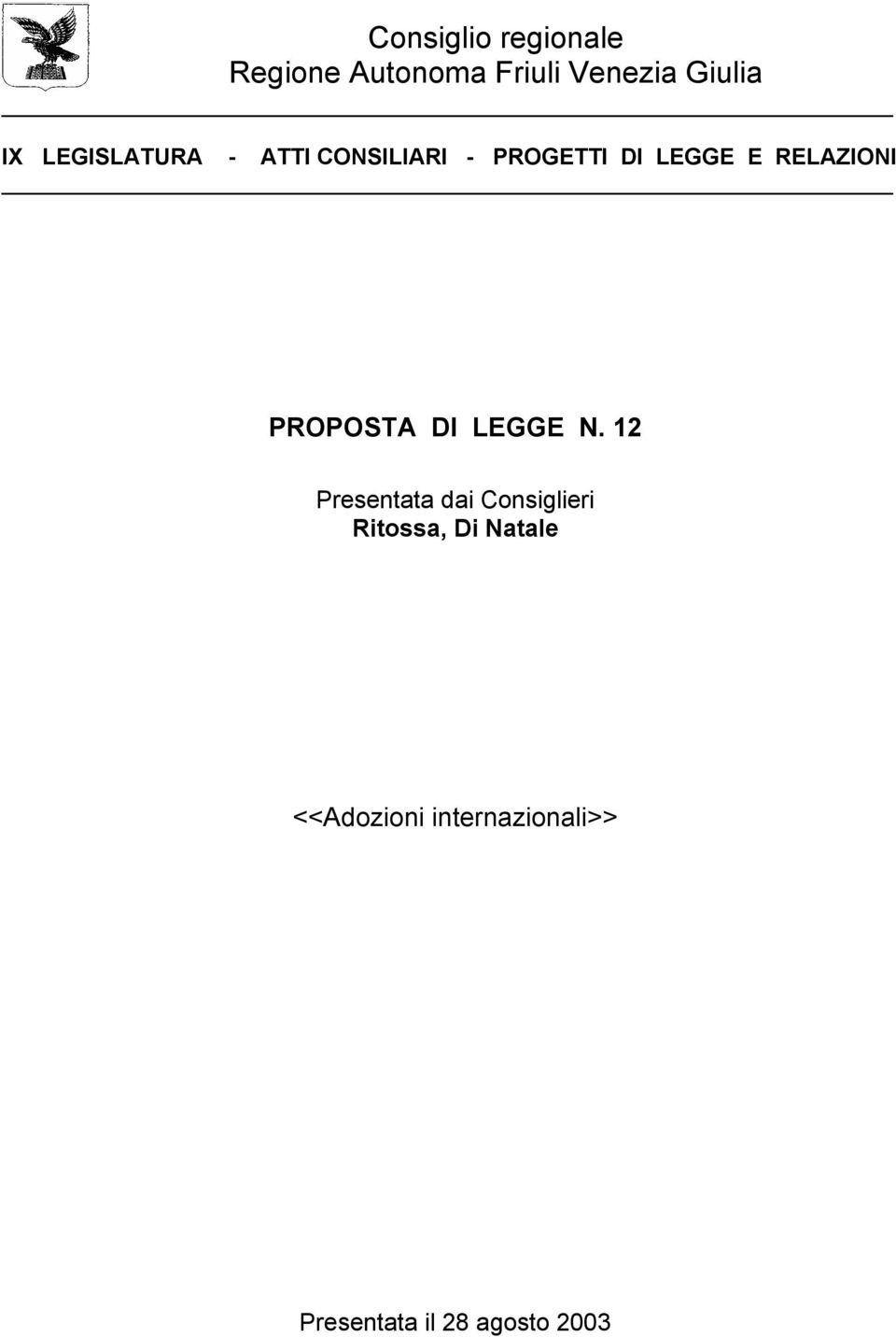 LEGGE E RELAZIONI PROPOSTA DI LEGGE N.