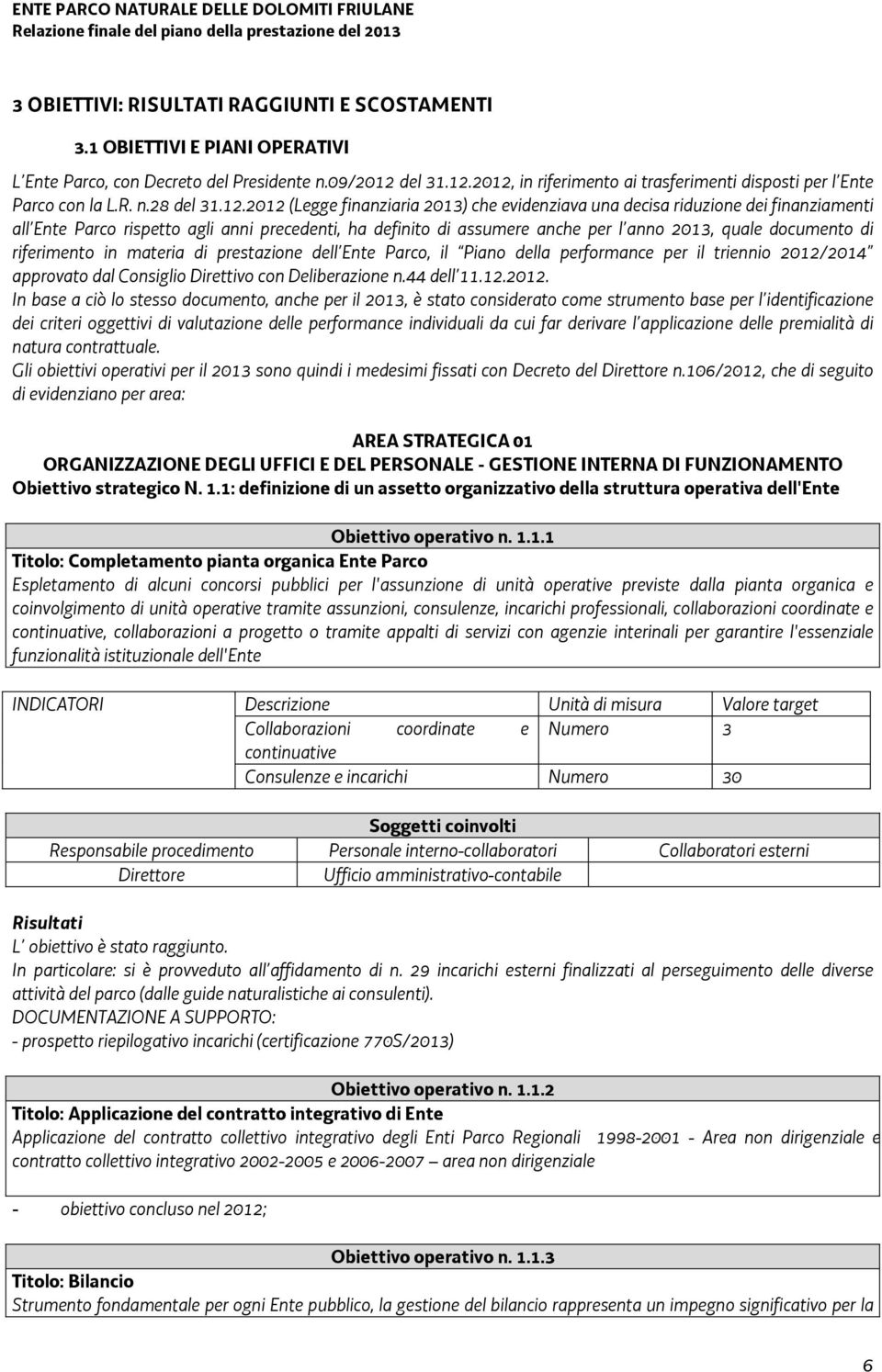 2012, in riferimento ai trasferimenti disposti per l Ente Parco con la L.R. n.