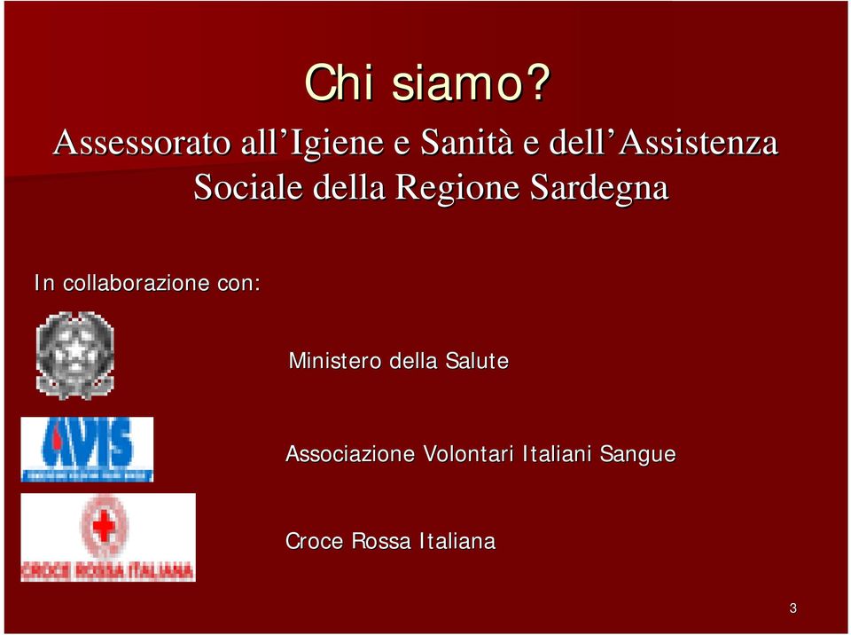 Sociale della Regione Sardegna In collaborazione