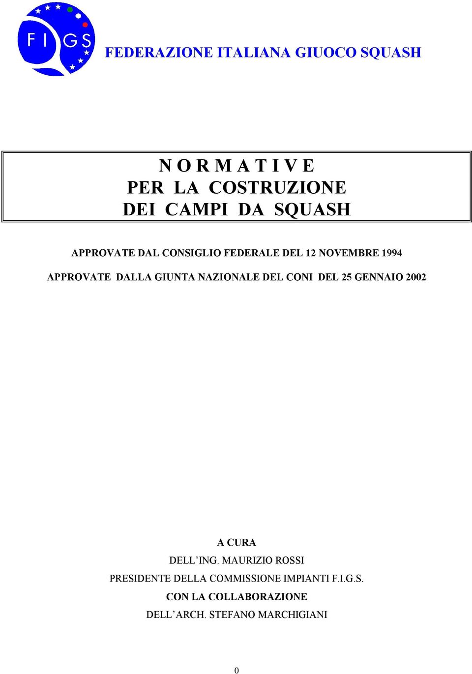 NAZIONALE DEL CONI DEL 25 GENNAIO 2002 A CURA DELL ING.