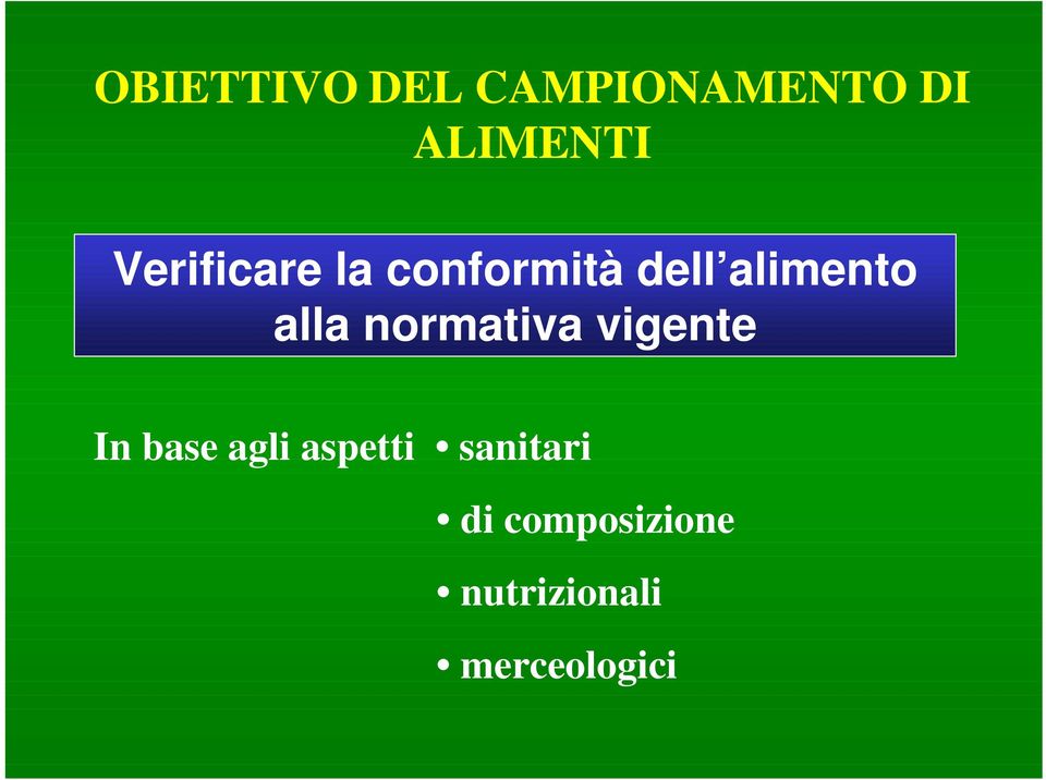 normativa vigente In base agli aspetti