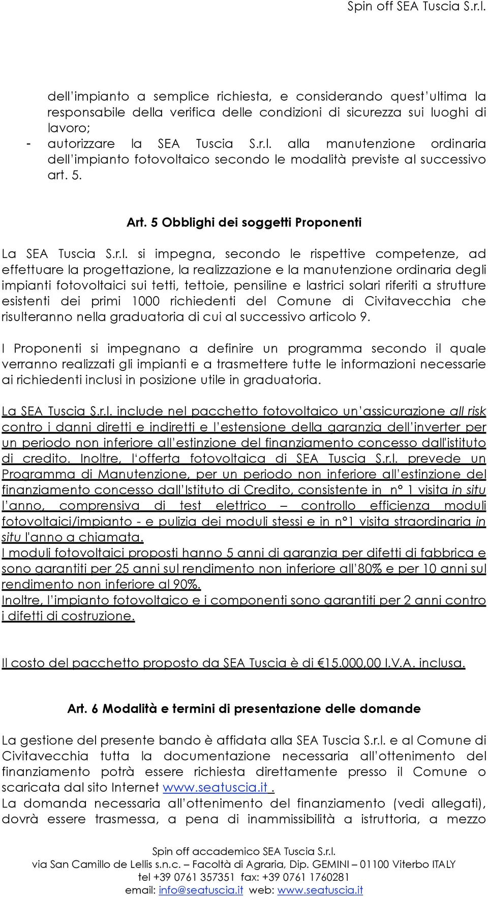 ghi dei soggetti Proponenti La SEA Tuscia S.r.l.