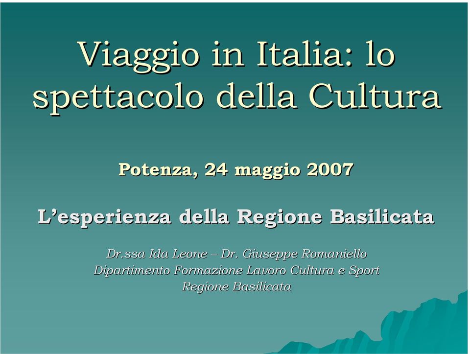 Basilicata Dr.ssa Ida Leone Dr.