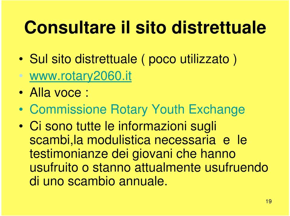 it Alla voce : Commissione Rotary Youth Exchange Ci sono tutte le informazioni