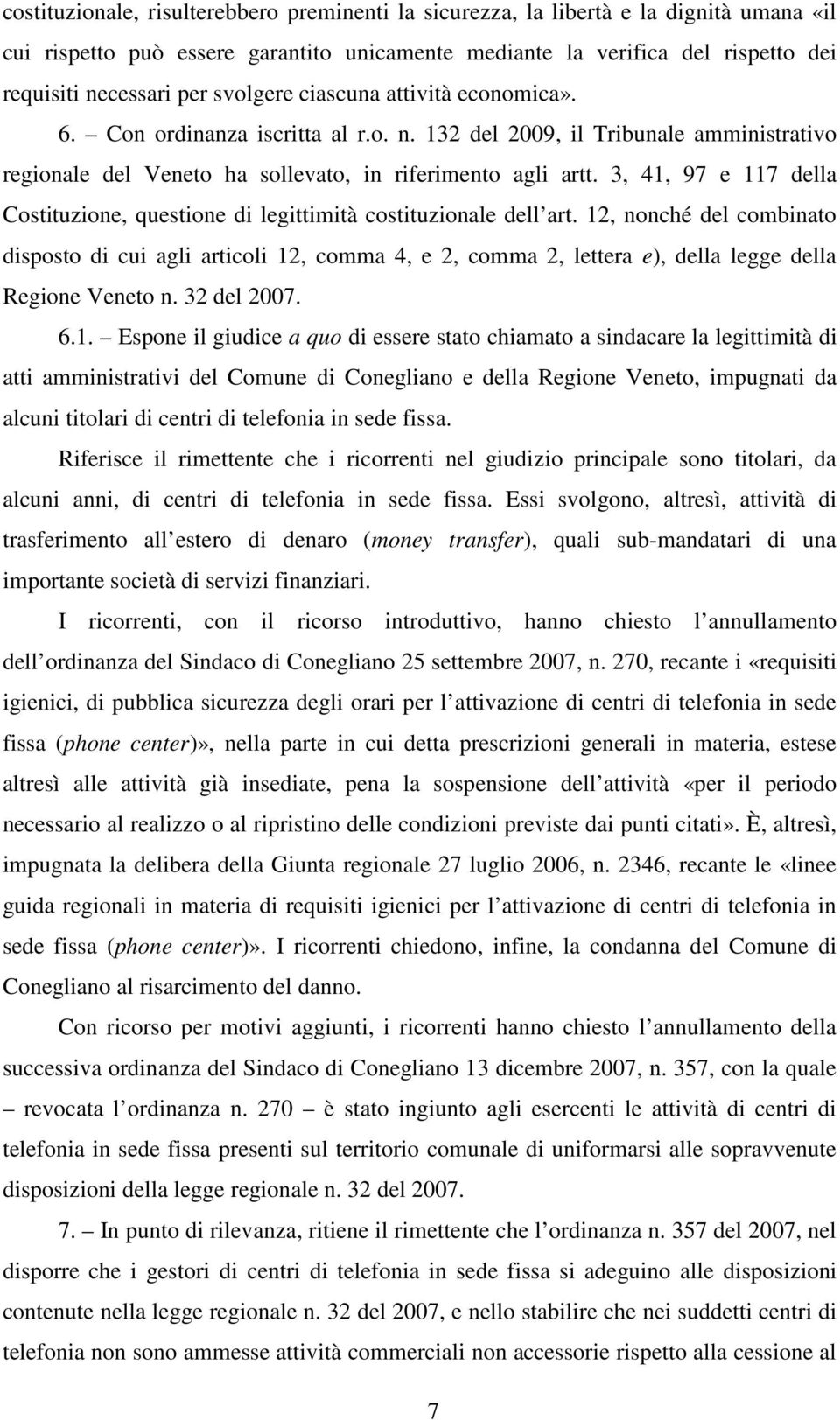 3, 41, 97 e 117 della Costituzione, questione di legittimità costituzionale dell art.