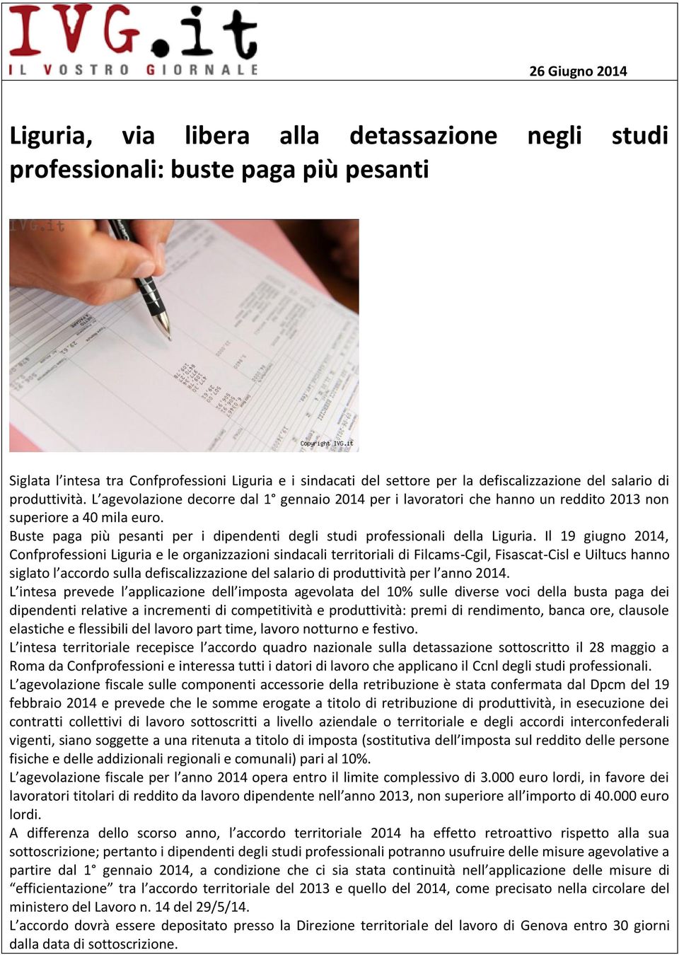 Buste paga più pesanti per i dipendenti degli studi professionali della Liguria.