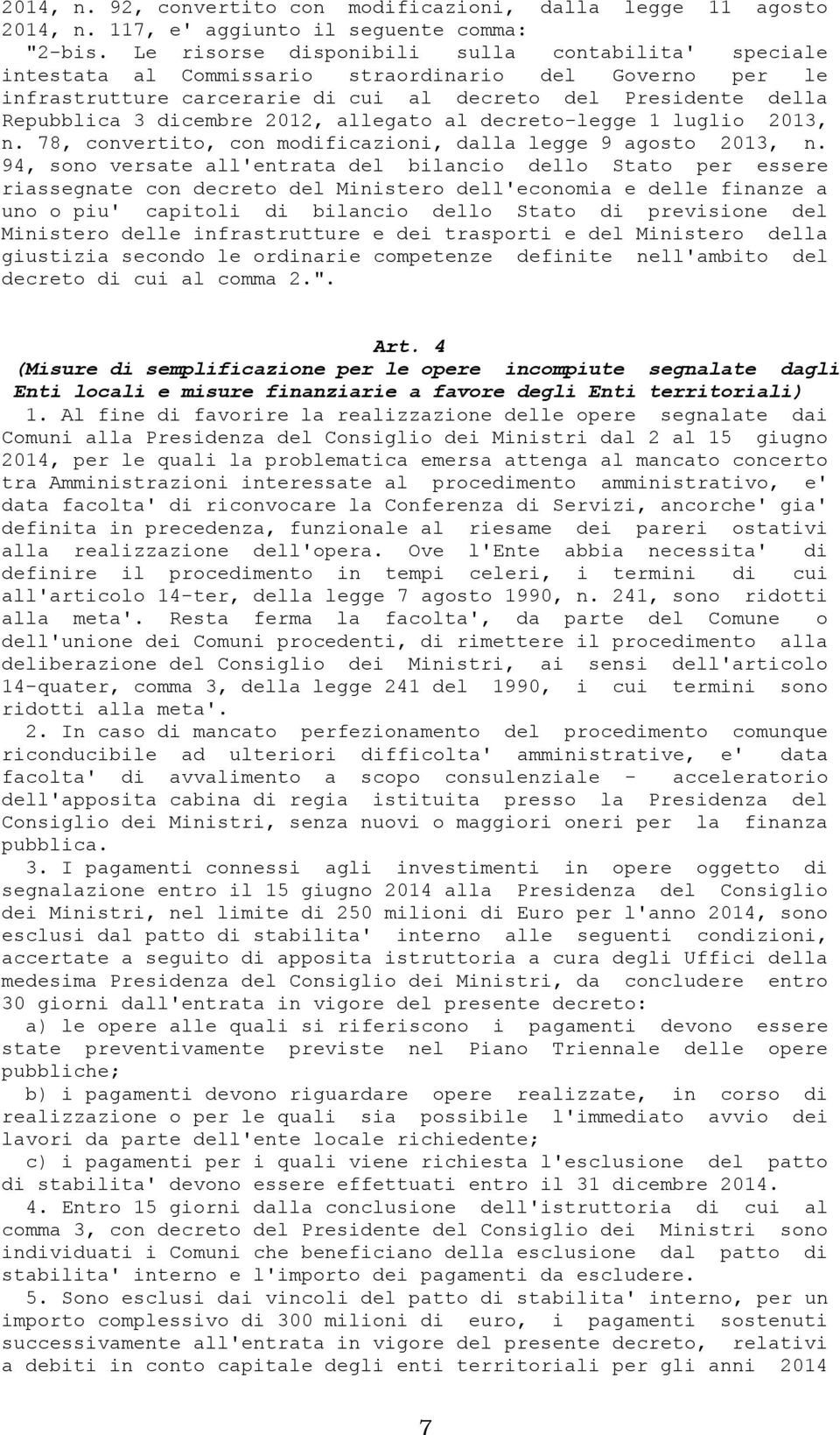 2012, allegato al decreto-legge 1 luglio 2013, n. 78, convertito, con modificazioni, dalla legge 9 agosto 2013, n.