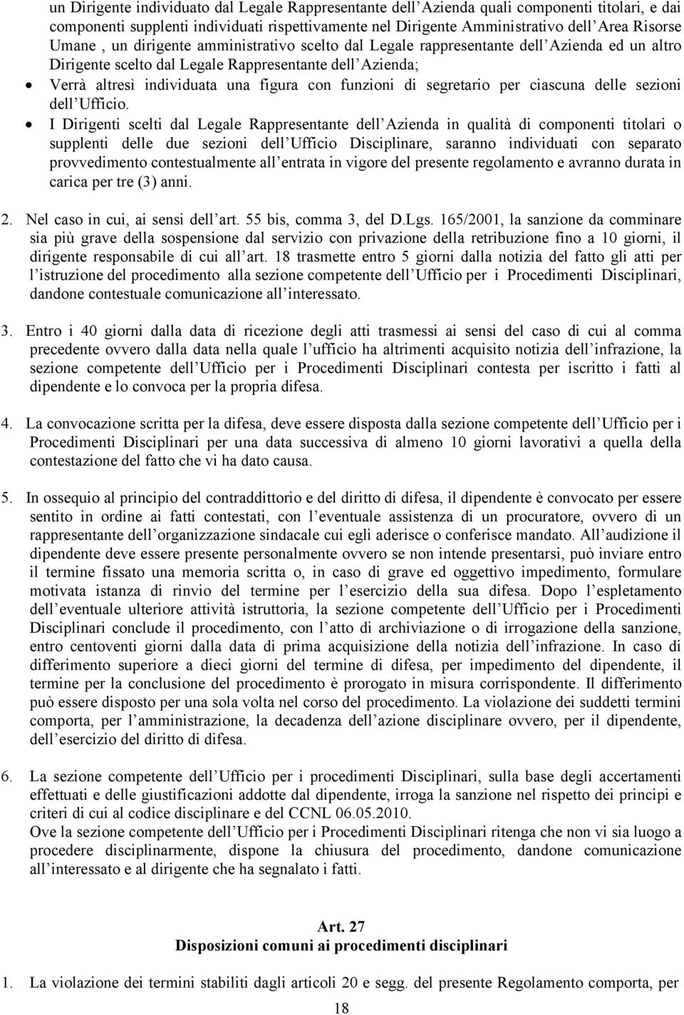 segretario per ciascuna delle sezioni dell Ufficio.