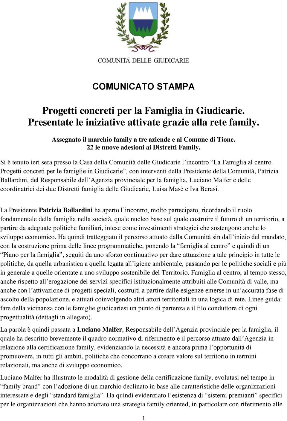 Progetti concreti per le famiglie in Giudicarie, con interventi della Presidente della Comunità, Patrizia Ballardini, del Responsabile dell Agenzia provinciale per la famiglia, Luciano Malfer e delle