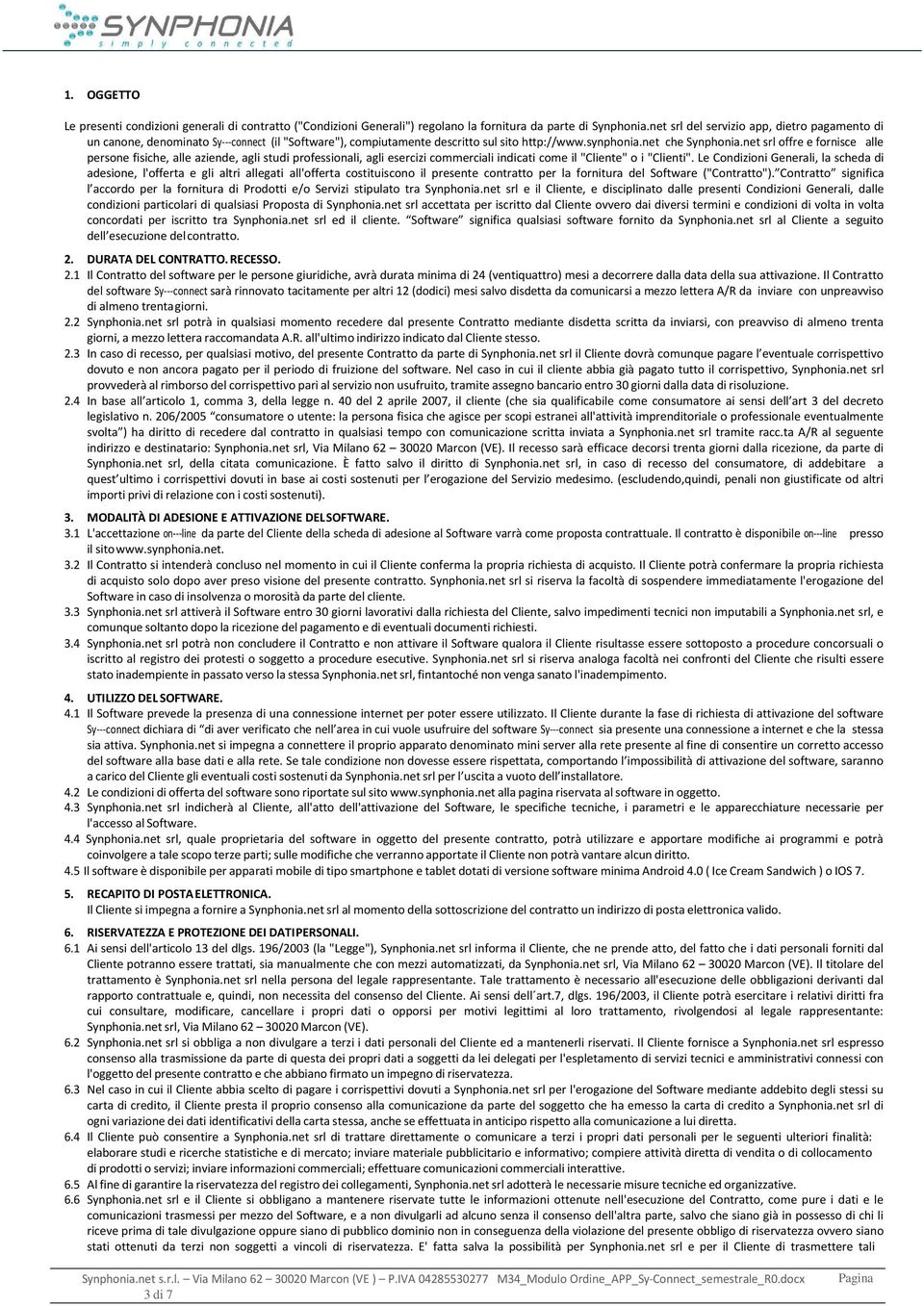 net srl offre e fornisce alle persone fisiche, alle aziende, agli studi professionali, agli esercizi commerciali indicati come il "Cliente" o i "Clienti".