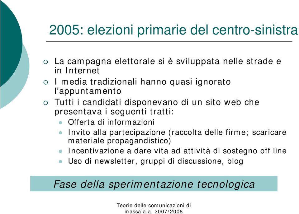 tratti: Offerta di informazioni Invito alla partecipazione (raccolta delle firme; scaricare materiale propagandistico)