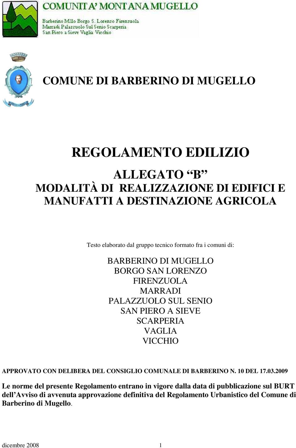 VAGLIA VICCHIO APPROVATO CON DELIBERA DEL CONSIGLIO COMUNALE DI BARBERINO N. 10 DEL 17.03.