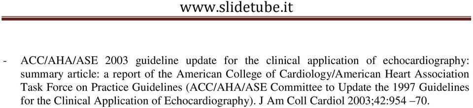 Association Task Force on Practice Guidelines (ACC/AHA/ASE Committee to Update the