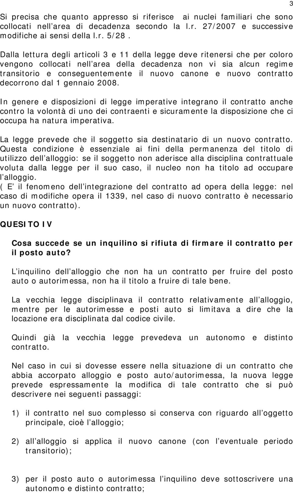 nuovo contratto decorrono dal 1 gennaio 2008.