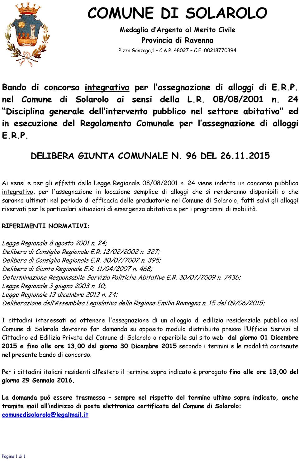 96 DEL 26.11.2015 Ai sensi e per gli effetti della Legge Regionale 08/08/2001 n.