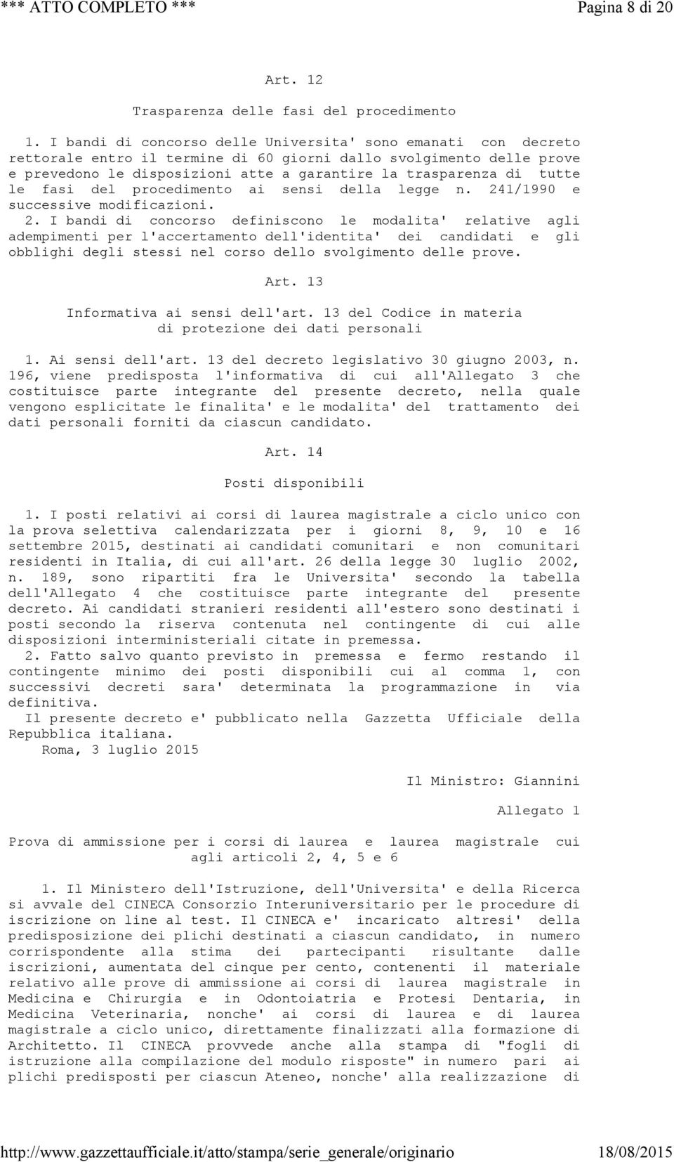 tutte le fasi del procedimento ai sensi della legge n. 24