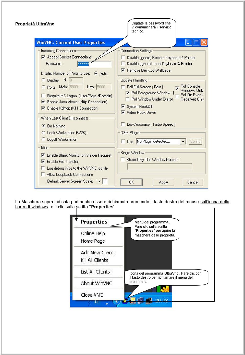 barra di windows e il clic sulla scritta "Properties Menù del programma.