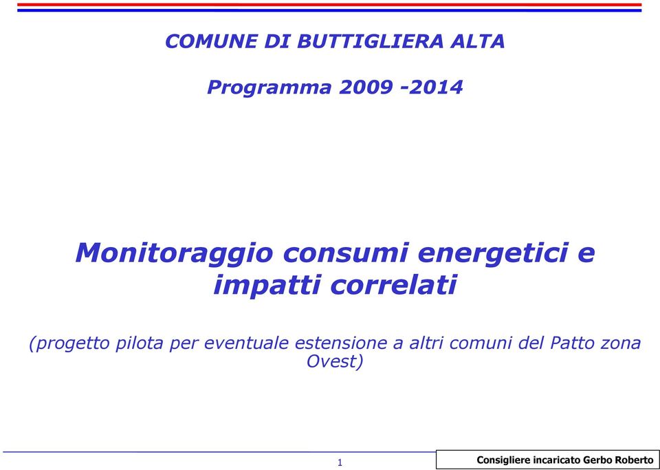 (progetto pilota per eventuale estensione a altri