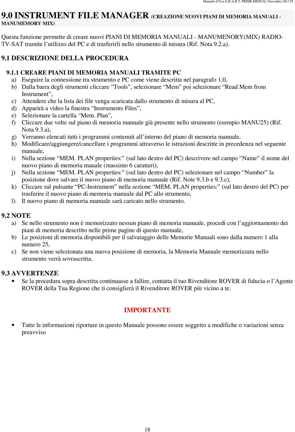 utilizzo del PC e di trasferirli nello strumento di misura (Rif. Nota 9.2.a). 9.1 