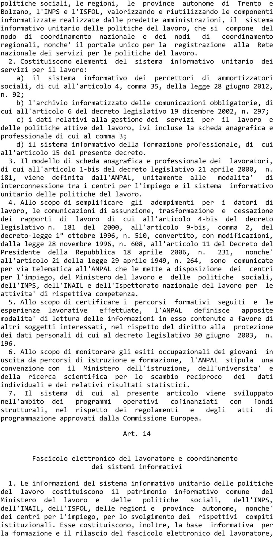 Rete nazionale dei servizi per le politiche del lavoro. 2.