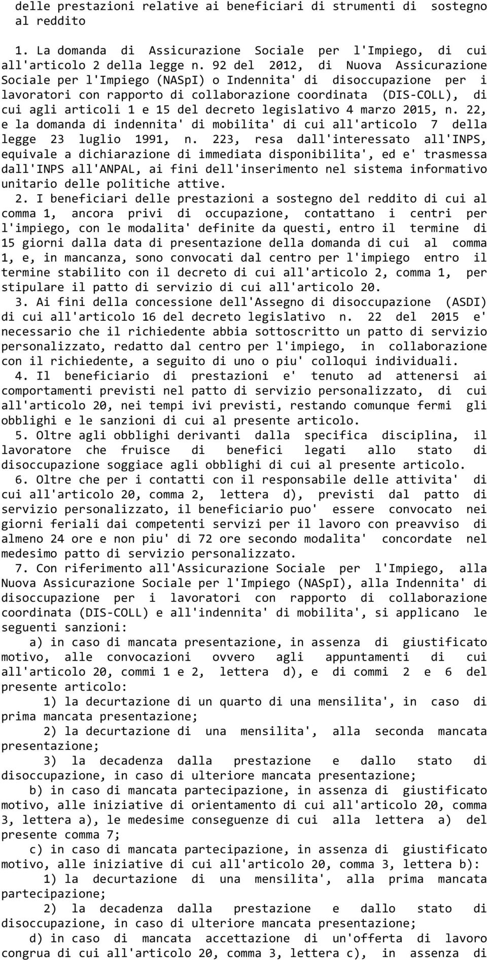 decreto legislativo 4 marzo 2015, n. 22, e la domanda di indennita' di mobilita' di cui all'articolo 7 della legge 23 luglio 1991, n.